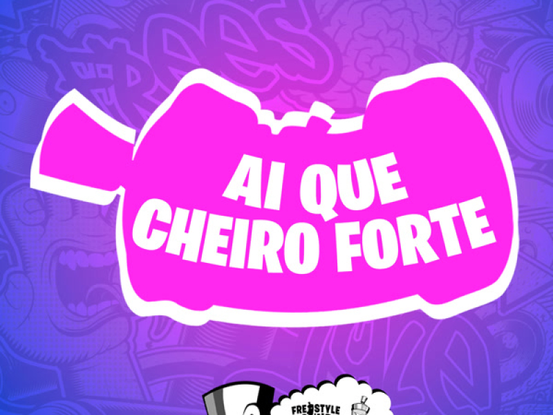 Ai Que Cheiro Forte (Single)