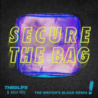 Secure The Bag (The Writer's Block Remix)