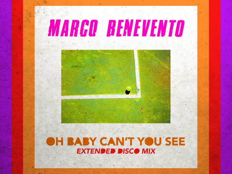 Oh Baby Can't You See (Extended Disco Mix) (Single)