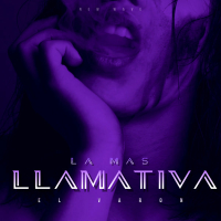 LA MAS LLAMATIVA (Single)