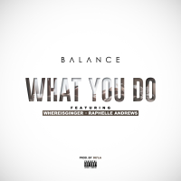 What You Do (feat. Whereisginger & Raphelle Andrews)