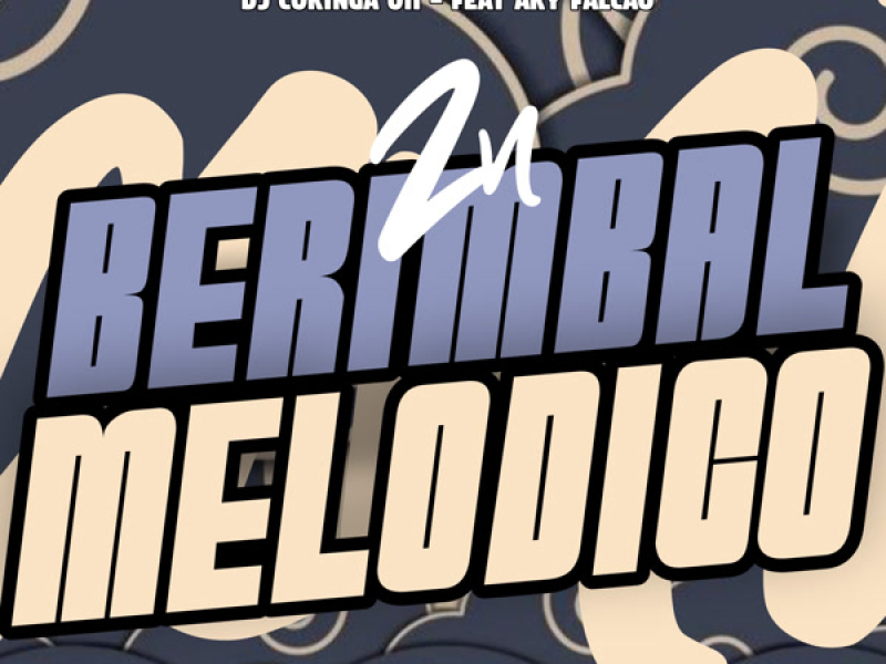 ZN Berimbal Melodico (Single)