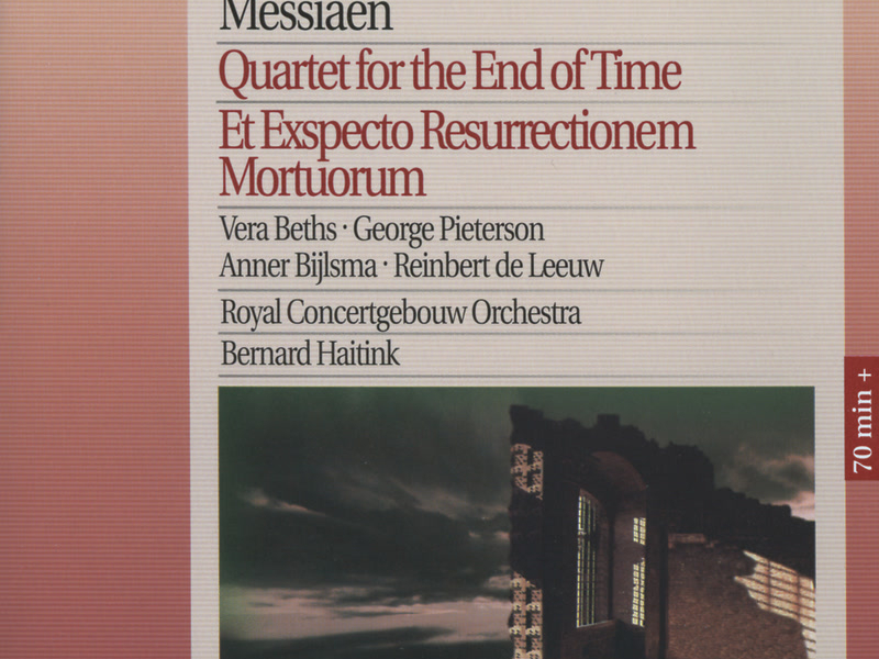 Messiaen: Quartet for the End of Time; Et Expecto Resurrectionem Mortuorum