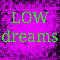 Low Dreams (Single)