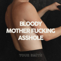 Bloody Mother Fucking Asshole (Single)