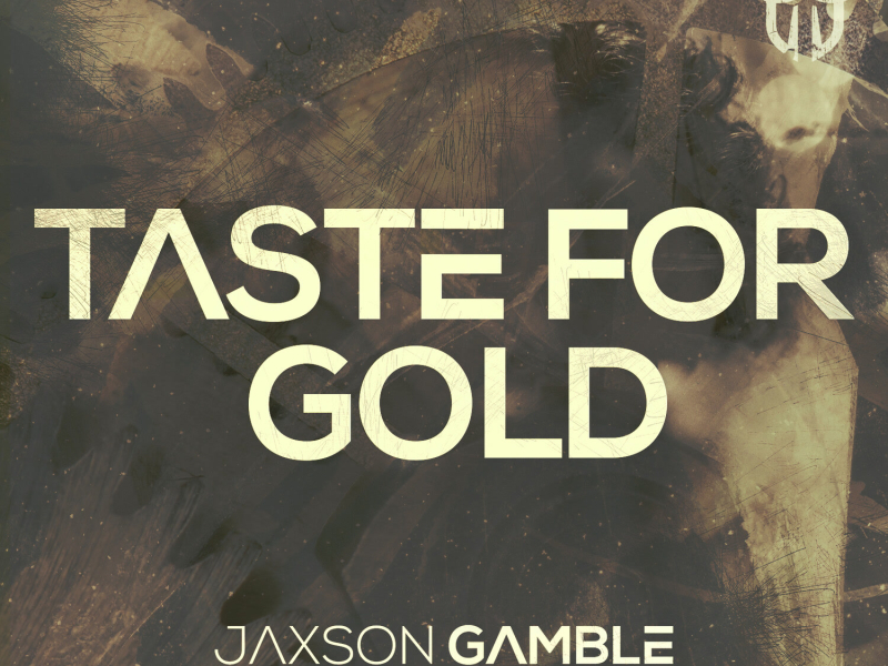 Taste For Gold (Single)
