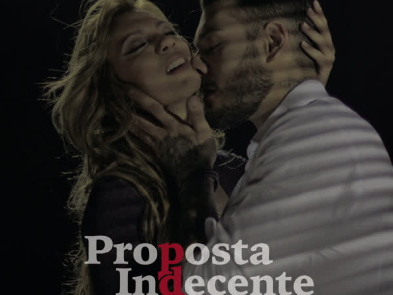 Proposta Indecente (Propuesta Indecente) (Single)