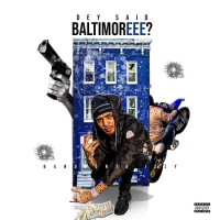 Dey Said Baltimoreee