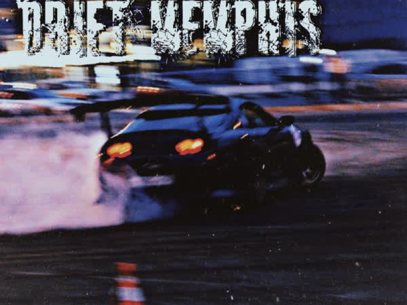 DRIFT MEMPHIS (Single)