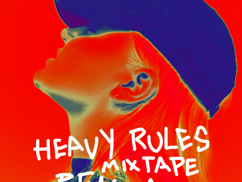 Heavy Rules Mixtape (Remixes) (Single)