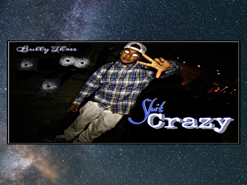 Shit Crazy
