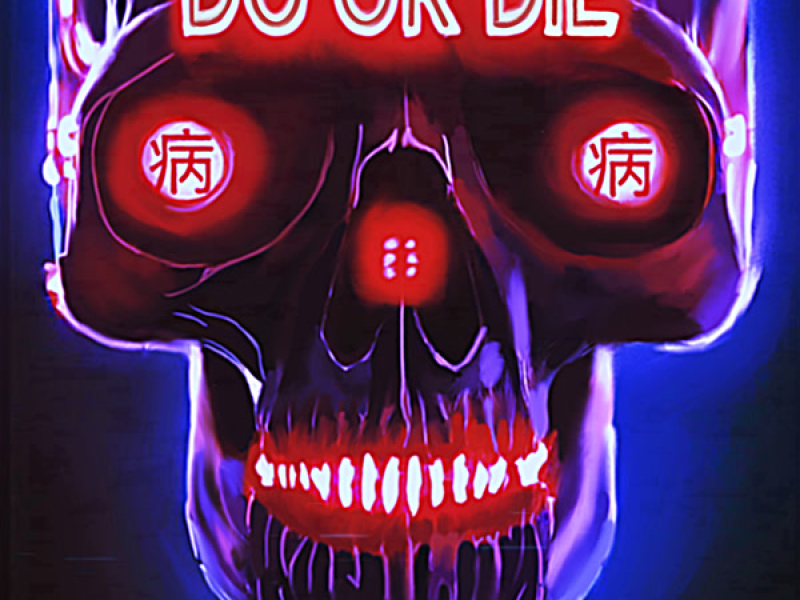 Do Or Die (Single)