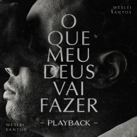 O Que Meu Deus Vai Fazer (Playback) (Single)