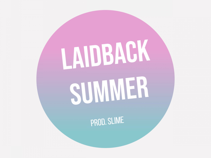 Laidback Summer (Single)