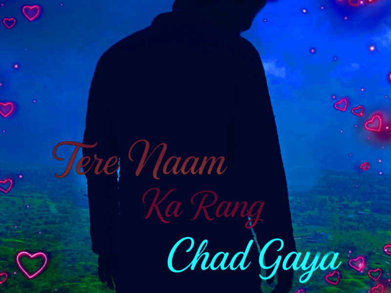 Tere Naam Ka Rang Chadh Gaya (Single)