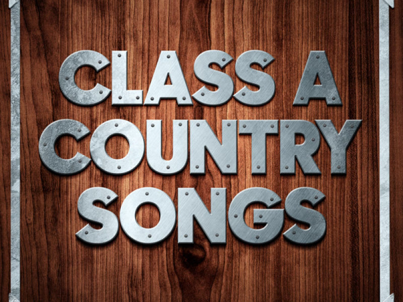 Class A Country Songs