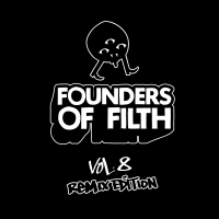 Founders of Filth Vol. Eight (EP)