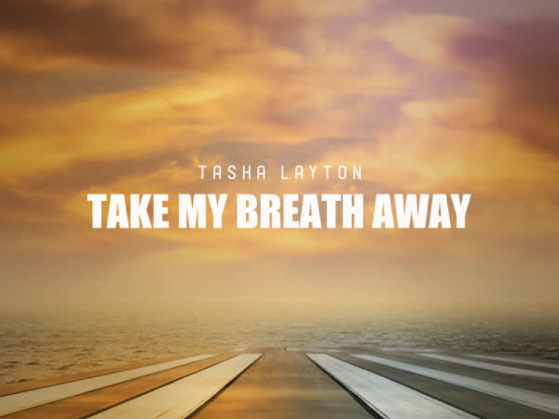 Take My Breath Away (Single)