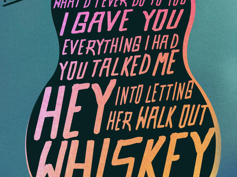 Hey Whiskey (Single)