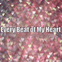 Every Beat of My Heart (Single)