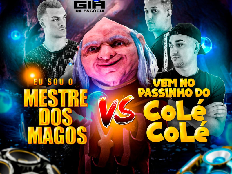 EU SOU O MESTRE DOS MAGOS VS VEM NO PASSINHO DO COLE COLE (Single)