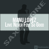 Love Never Felt so Good (Saxophone) (Single)