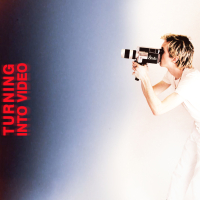 Turning Into Video (Single)