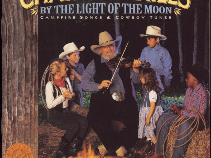 By the Light of the Moon - Campfire Songs & Cowboy Tunes