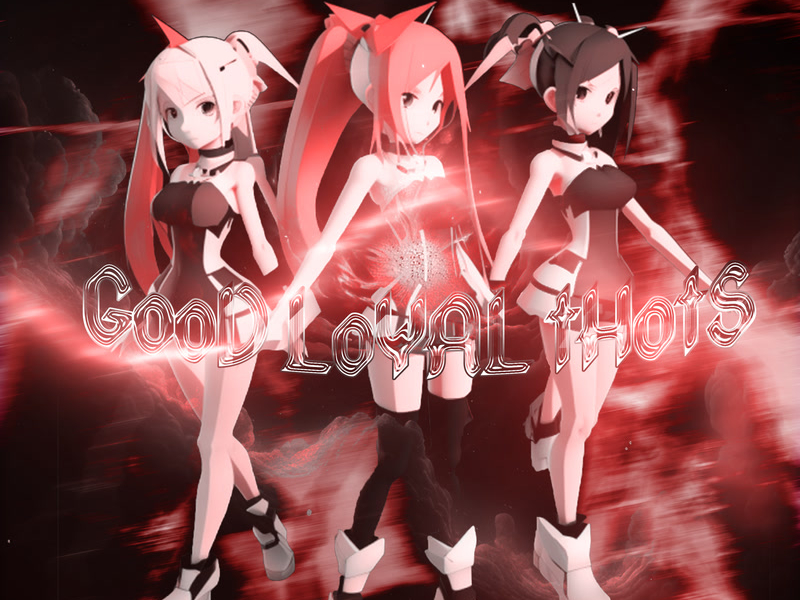 GOOD LOYAL THOTS - Slowed Intro (Single)