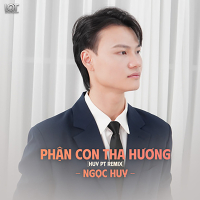 Phận Con Tha Hương (Huy PT Remix) (Single)