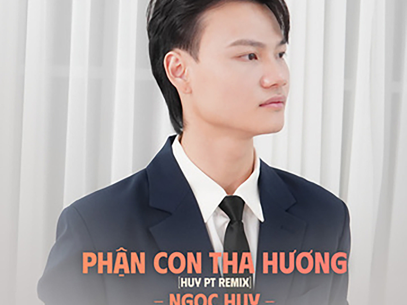 Phận Con Tha Hương (Huy PT Remix) (Single)