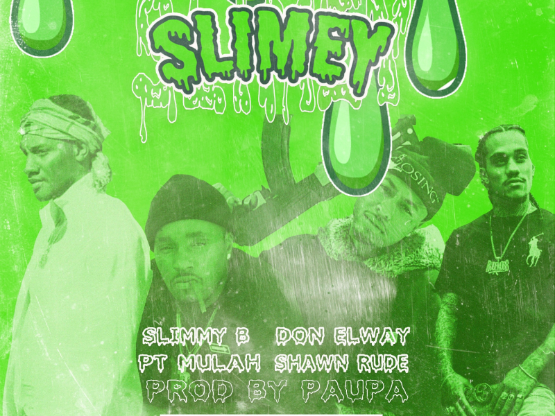 Slimey  (feat. Slimmy B & PT Mulah)