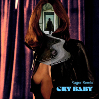 Cry Baby (Ruger Remix) (Single)