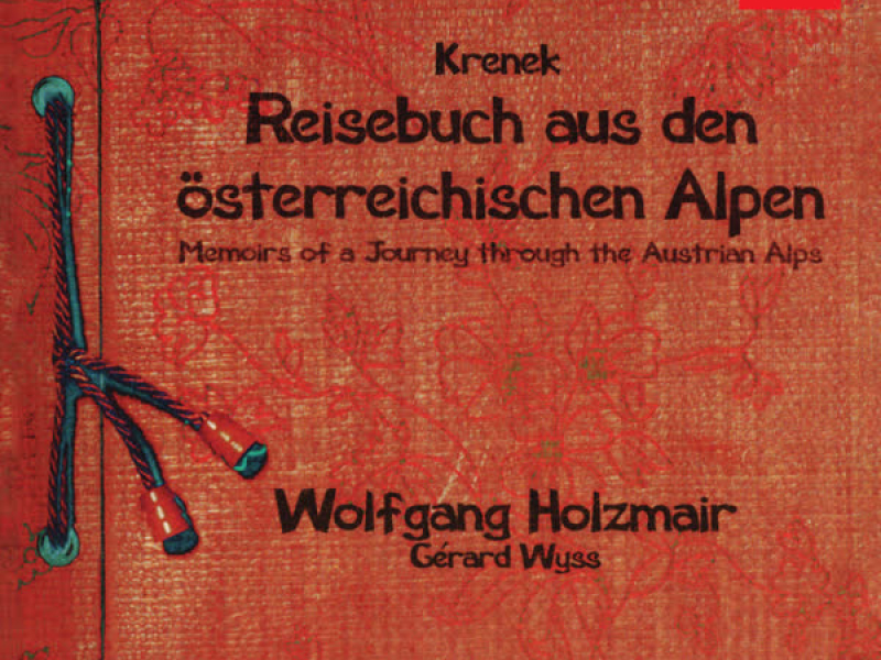 Krenek: Reisebuch aus den österreichischen Alpen; Fiedellieder (Wolfgang Holzmair – The Philips Recitals, Vol. 9)