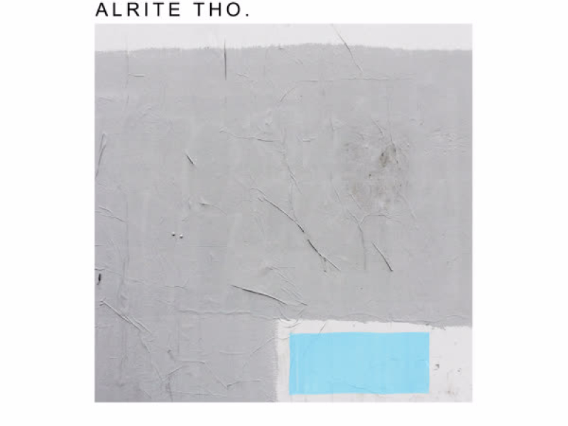 Alrite Tho (Single)