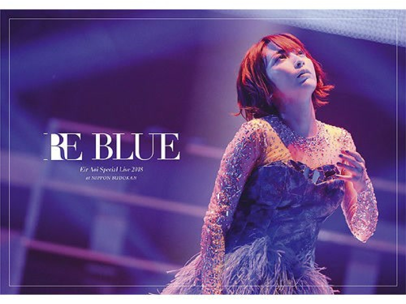 Aoi Eir Special Live 2018 RE BLUE at Nippon Budokan