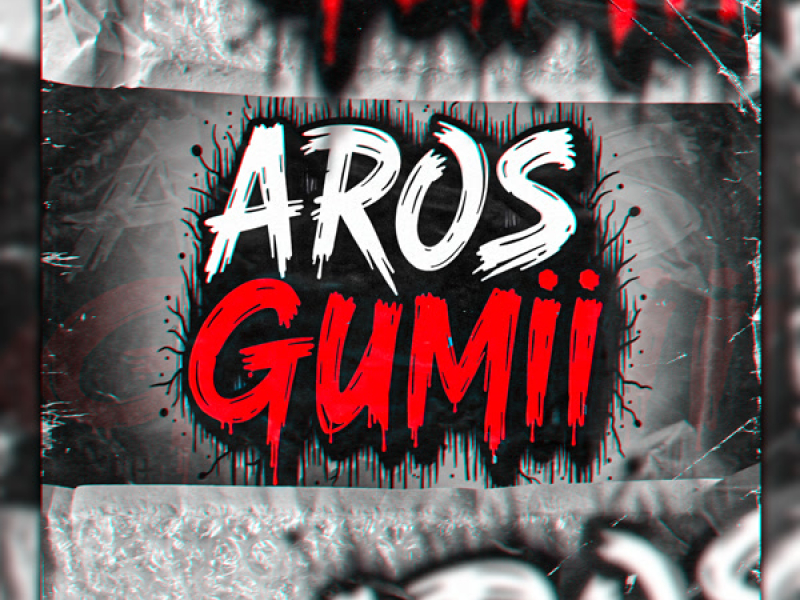 AROS GUMII (Single)