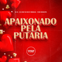 Apaixonado Pela Putaria (Single)
