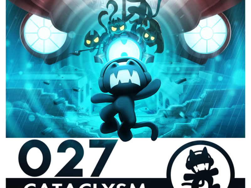 Monstercat 027 - Cataclysm