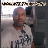 Incidents Theme Song (Single)