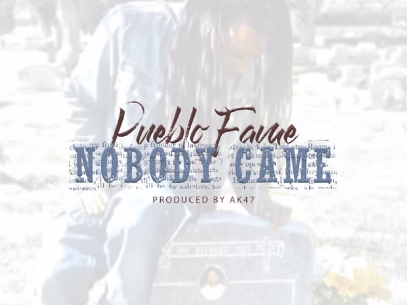 Nobody Came (Single)