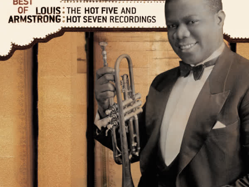 The Best of The Hot 5 & Hot 7 Recordings