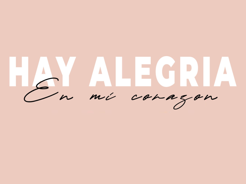 Hay Alegria En mi Corazón (Single)