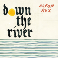 Down the River (Single)