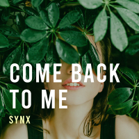 Come Back To Me (Single)