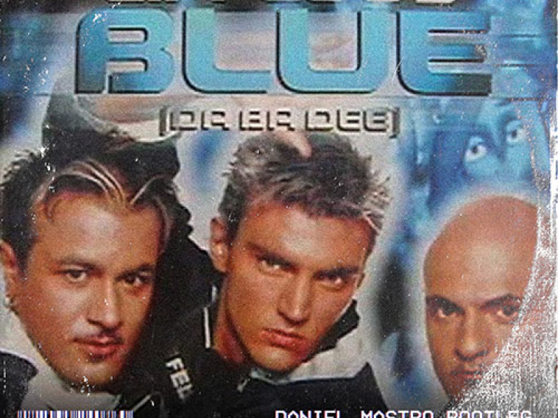 Blue (Daniel Mastro Bootleg) (Single)