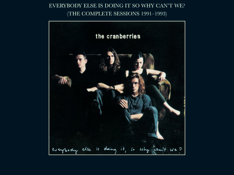 Everybody Else Is Doing It, So Why Can't We? (The Complete Sessions 1991-1993)