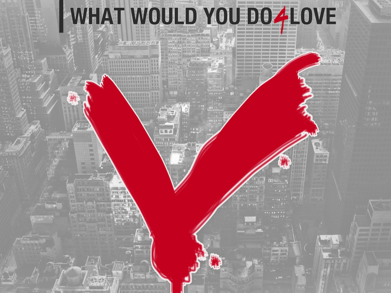 What Would You Do 4 Love