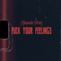 Fuck Your Feelings (Acoustic) (Single)