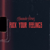 Fuck Your Feelings (Acoustic) (Single)